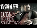 Escape from Tarkov OST - 0.13.5 Patch trailer Music (feat. Streets of Tarkov expansion)