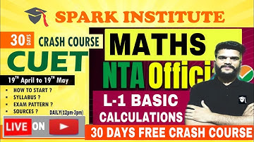 CUET 2023 L-1 Basic Calculation By Sunny Sir Spark Institute