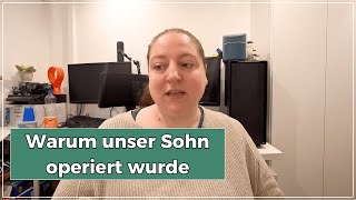 REAL TALK: Warum unser Sohn operiert wurde \u0026 was danach passierte | Big Mary