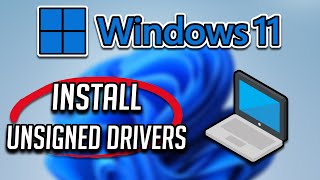 how to install unsigned drivers in windows 11/10 quick [2024]