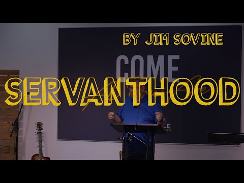 7 Attitudes Of Servanthood - By Jim Sovine
