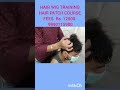 Hair Patch Course | Hair Wig Training | Delhi | #shorts