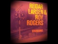 Reidar Larsen &amp; Roy Rogers - Robbery