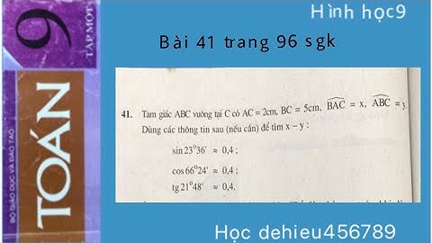 Giải bài 41 trang 128 sgk toán 9 tập 1 năm 2024