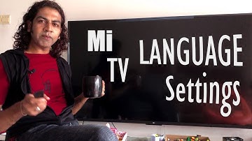 Mi LED 4K Smart TV 4A Series Language Settings