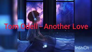 #Inglizcha qoshiqlar #Tom Odell - Another Love