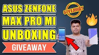 Asus Zenfone Max Pro M1 Not Just Unboxing, Also Giveaway, You Can Win One