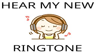 Hear my new ringtone!
