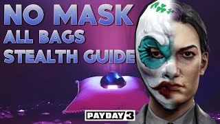 Diamond District No Mask, All Bags, Stealth Guide Payday 3