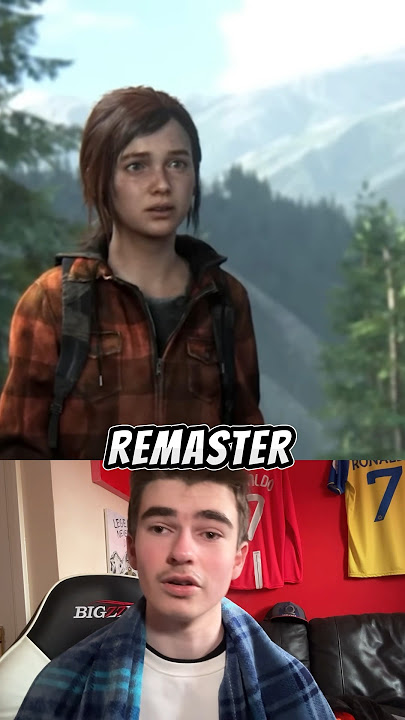 Remakes Or Remasters??? #gaming #trending #thelastofus #thelastofuspart2 #fypシ゚viral  #shorts