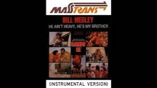 BILL MEDLEY - HE AIN'T HEAVY, HE'S MY BROTHER (INSTRUMENTAL VERSION)