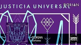 Dorian - 09. Señales [JUSTICIA UNIVERSAL]