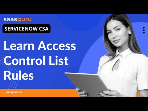 Video: Come si usa ACL in ServiceNow?
