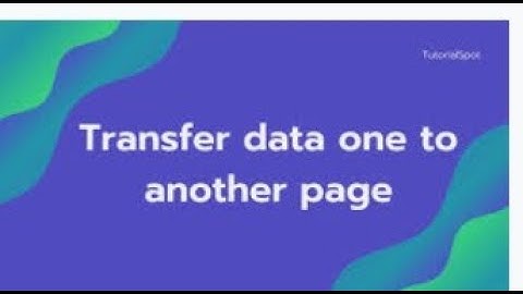 How to pass data from one page to another in php