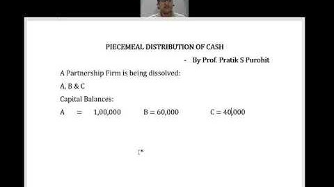 Lec 2 - Piecemeal Distribution of Cash