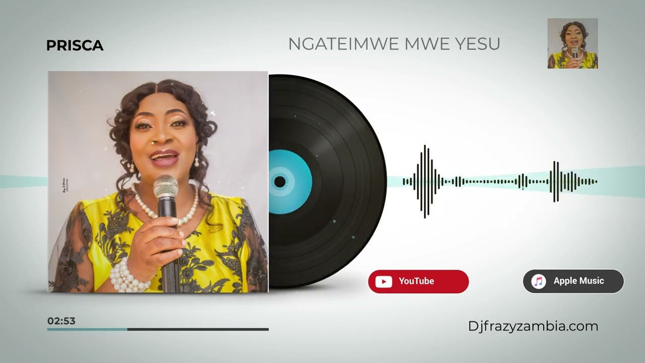 Prisca The Living Testimony - Ngateimwe Mwe Yesu