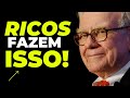 O que os RICOS fazem e os POBRES não - WARREN BUFFETT COMPARTILHA DICAS PARA O SUCESSO!