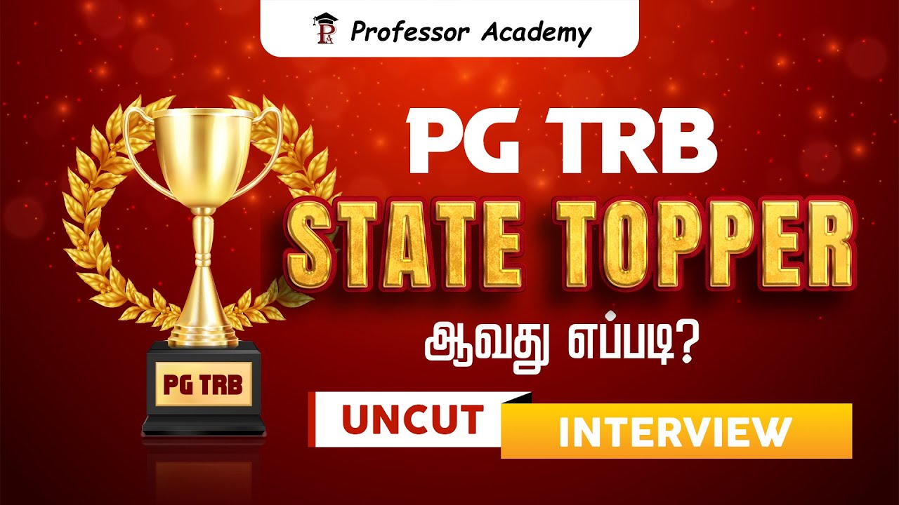 PG TRB STATE TOPPER ஆவது எப்படி ? | LIVE UNCUT INTERVIEW | Professor Academy