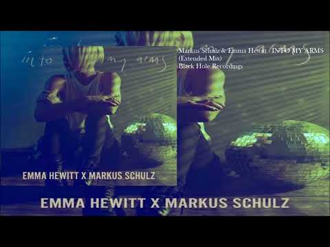 Markus Schulz x Emma Hewitt - Into My Arms