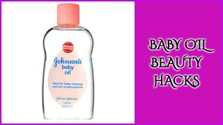 Baby oil beauty hacks/#diy