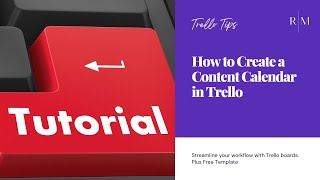 Trello Social Media Calendar Tutorial | Rosie's Marketing