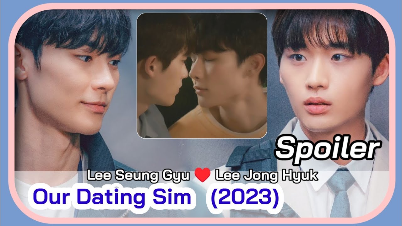 Our Dating Sim Trailer March 2023 Kdrama Lee Seung Gyu And Lee Jong Hyuk Bl Korean Drama