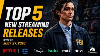 TOP 5 NEW Streaming Releases This Week | Netflix, Prime Video etc. | Jul. 27–Aug. 2, 2026