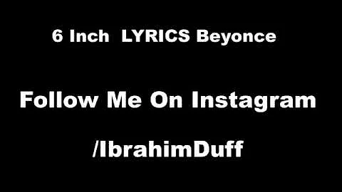 Beyoncé - 6 Inch ft. The Weeknd [ Lyrics ] HD