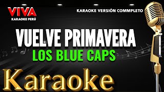 vuelve primaver - los blue caps - (karaoke versión)