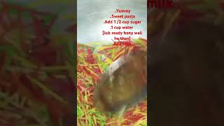 Sweet Pasta Banaya Ap B Try Karain Very Yummy