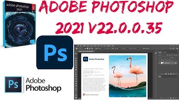 Adobe Photoshop 2021 v22.0.0.35 Free Download