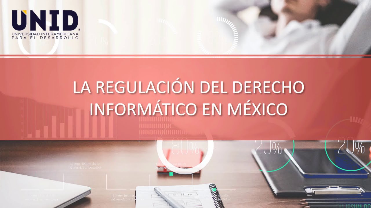 La regulación del Derecho informático en México - YouTube