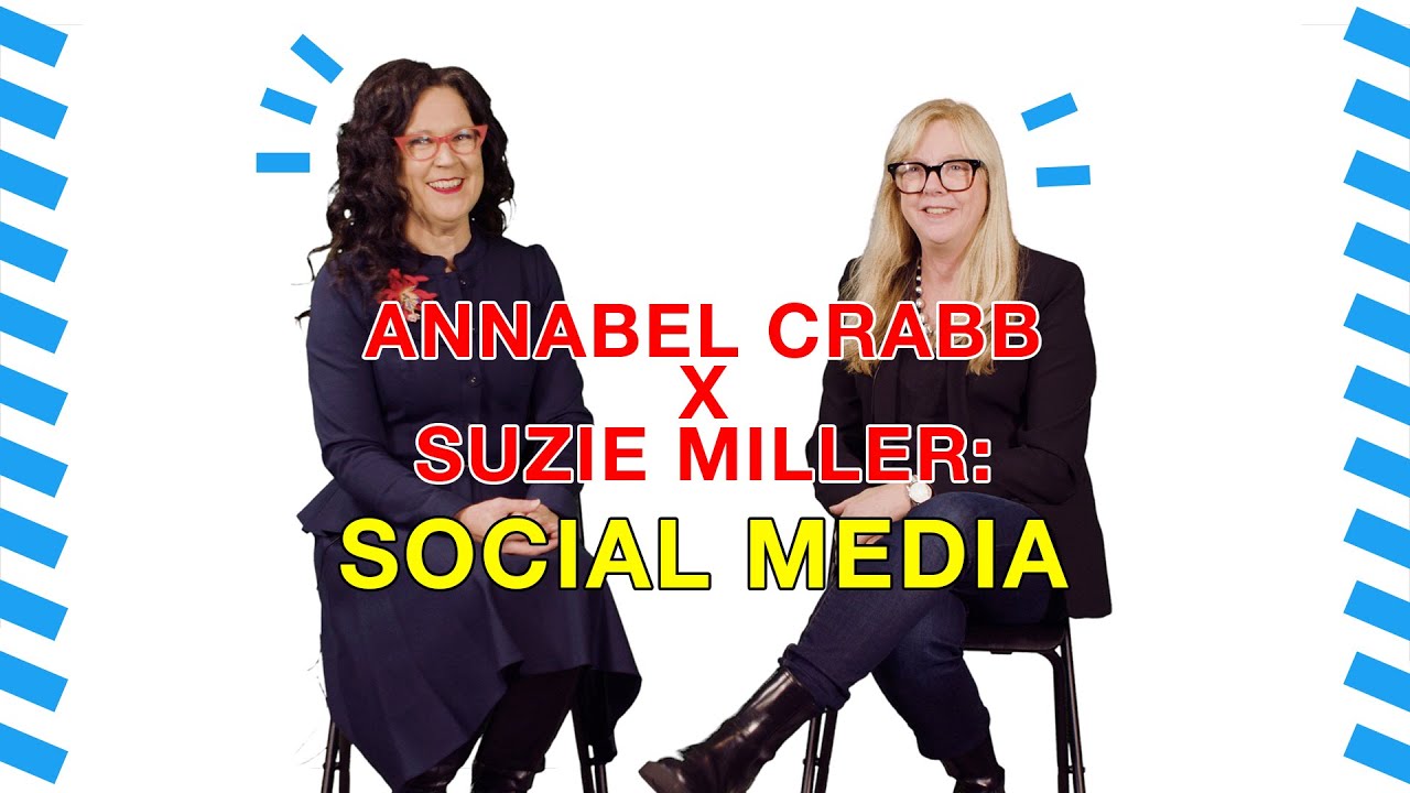 Annabel Crabb x Suzie Miller: SOCIAL MEDIA