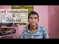 #self introduction #self improvement challenge