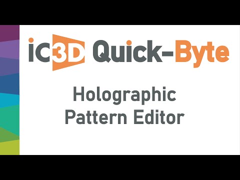 IC3D QuickByte: Holographic Pattern Creator