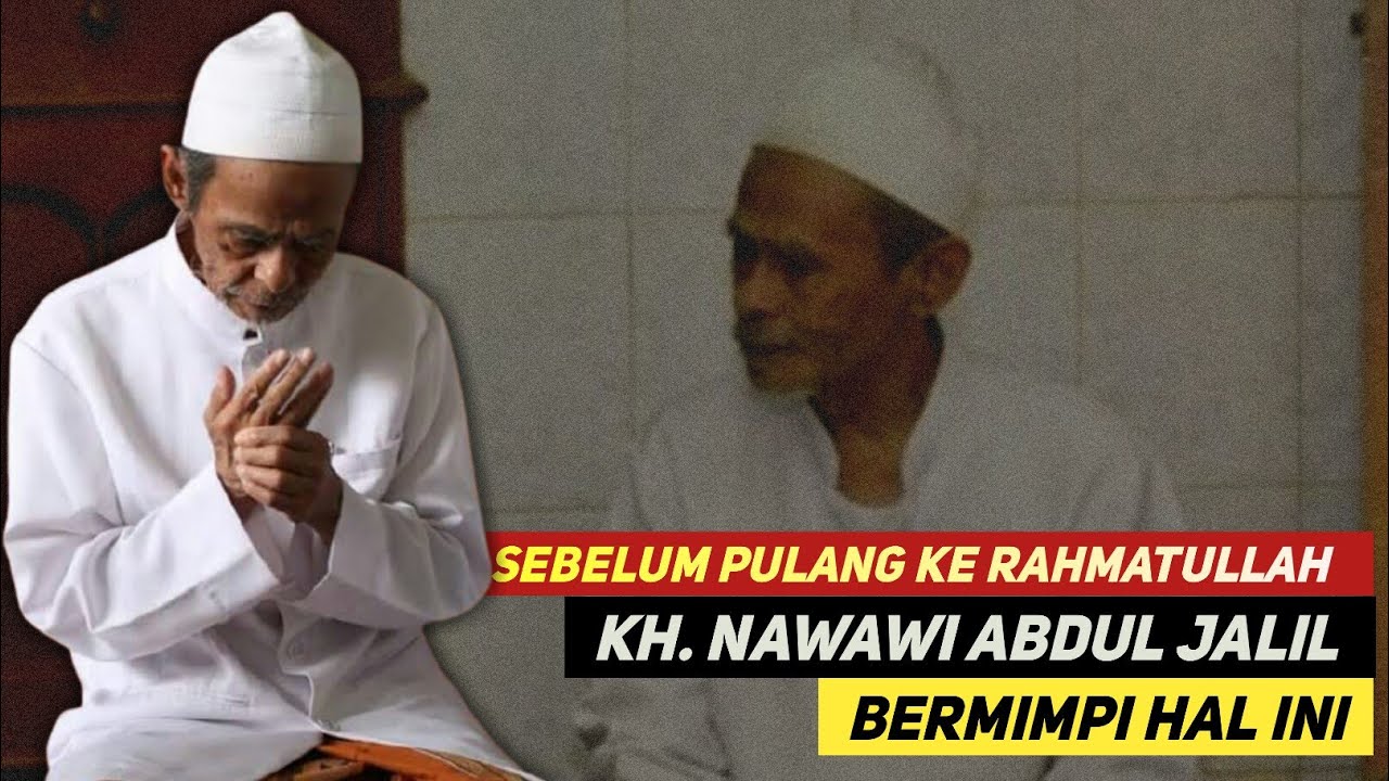 Inilah Karomah Almarhum KH. Nawawi Abdul Jalil Sidogiri | Impian Beliau Menjadi Kenyataan