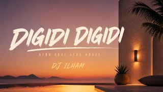 DJ ILHAM – DIGIDI DIGIDI 🔥 Afro House Remix 2026