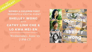 Virtual Event: As She Appears by Shelley Wong in conversation with Cathy Linh Che and Lo Kwa Mei-en