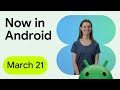 Now in Android: 101 - Android 15 Developer Preview 2, #TheAndroidShow, the Google I/O date, & more!