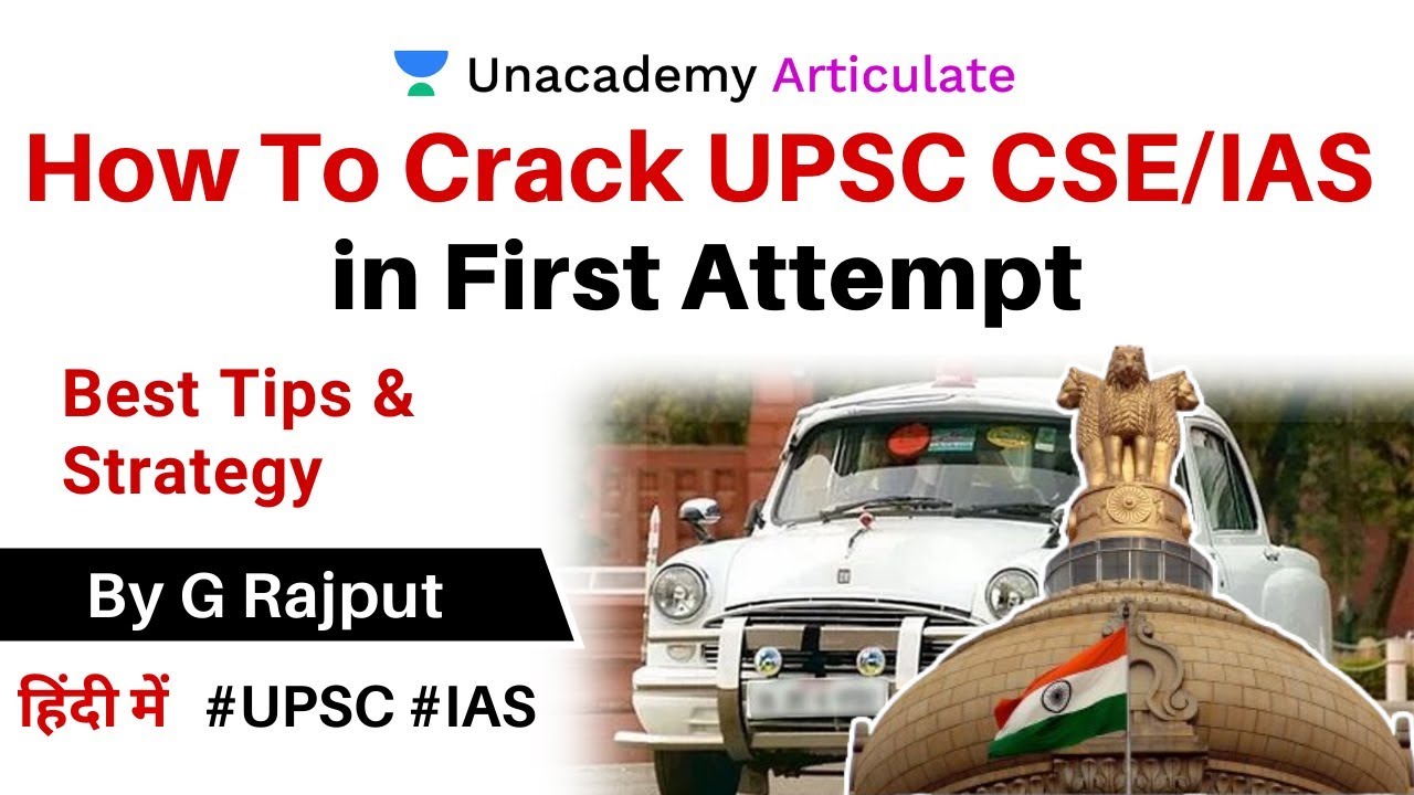 How To Crack UPSC CSE/IAS in First Attempt | Best Tips & Strategy By G ...