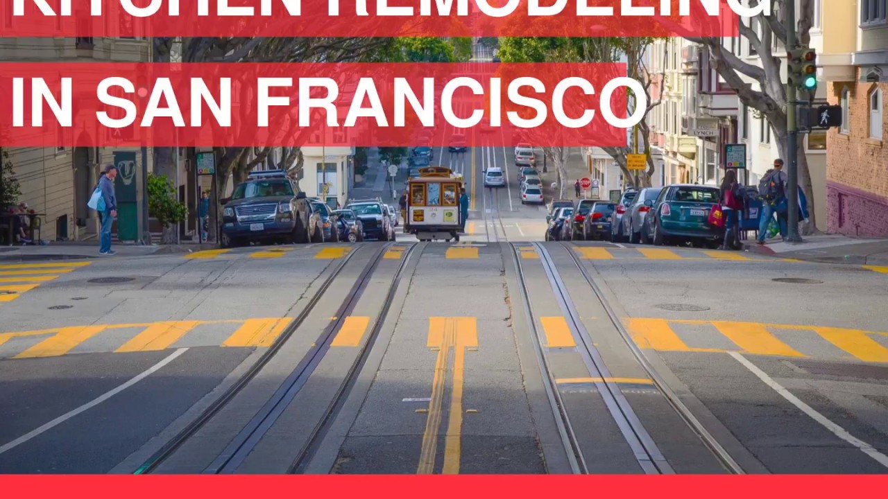 Planning a Kitchen Remodel in San Francisco