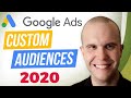 How to Use NEW Google Ads Custom Audiences