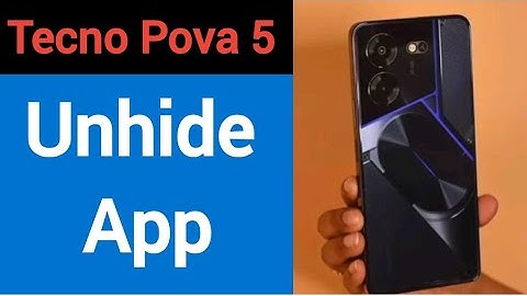 Tecno Pova 5 5G me app unhide kaise karen, how to unhide app