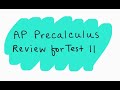 Ap precalculus review for test 11