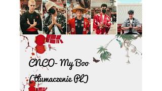 CNCO- My Boo(tłumaczenie PL)