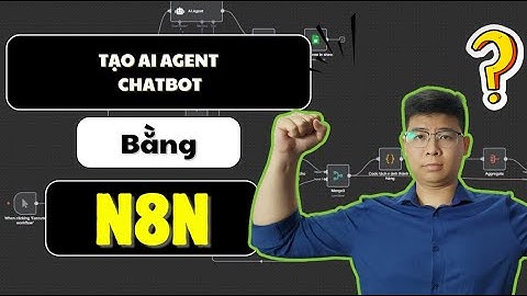 Hướng dẫn cách tạo AI Agent Chatbot tư vấn khách hàng bằng N8N (No code - miễn phí)