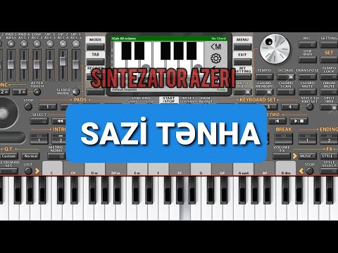 Sazi Tenha | SİNTEZATOR AZERİ