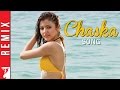 Remix: Chaska Song | Badmaash Company | Shahid Kapoor | Anushka Sharma | Krishna | Url