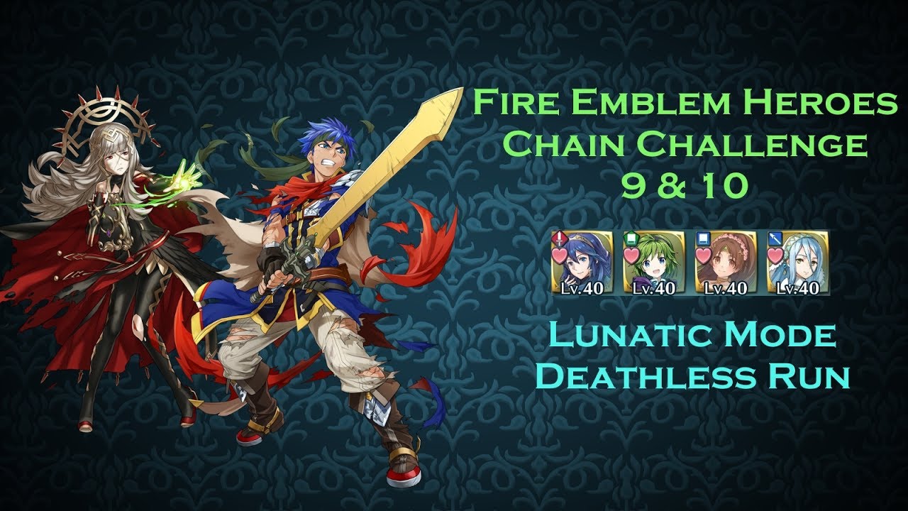 Fire Emblem Heroes : Chain Challenge 9 & 10 Lunatic Mode Deathless Run