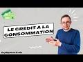 Crdit  la consommation expliqu en 6 min  quelques conseils